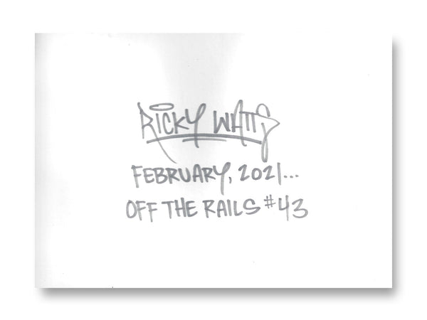 "Off The Rails Series" - #43